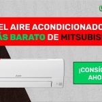 el aire acondicionado más barato de Mitsubishi