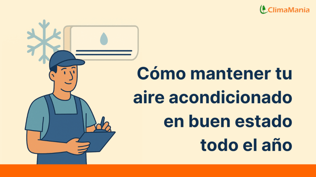 cómo mantener tu aire acondicionado en buen estado