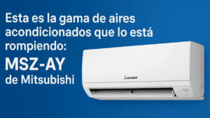 aires acondicionados Mitusbishi
