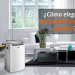 Cómo elegir un aire acondicionado portátil