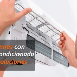 Problemas con el aire acondicionado y soluciones